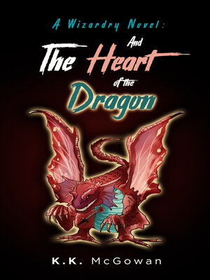cover image of A Wizardry Novel and the Heart of the Dragon